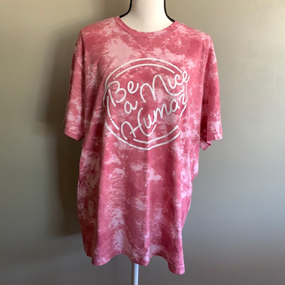 Be a nice Human Graphic T NWOT